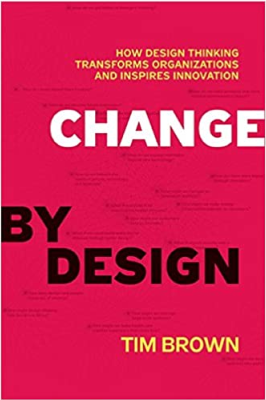 Change by Design - Tim Brown